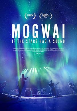 魔怪乐队：如果星星有声音 Mogwai: If The Stars Had A Sound (2024)