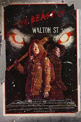 沃顿街野兽 The Beast of Walton St. (2023)