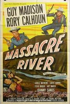 血战过江龙 Massacre River (1949)