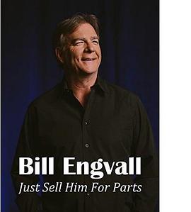 Bill Engvall: Just Sell Him for Parts Bill Engvall: Just Sell Him for Parts (2017)