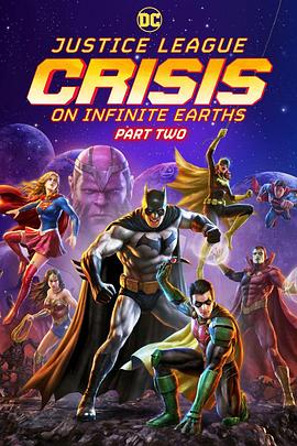正义联盟：无限地球危机(下) Justice League: Crisis on Infinite Earths - Part Two (2024)
