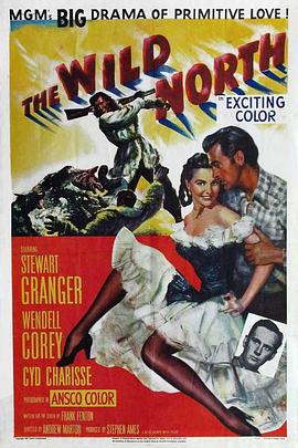 冰国亡魂 The Wild North (1952)