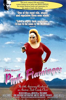 粉红色的火烈鸟 Pink Flamingos (1972)