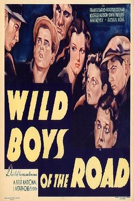 路边的野孩子 Wild Boys of the Road (1933)