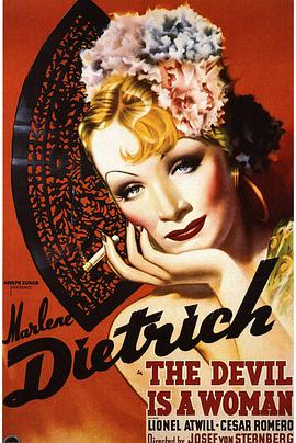 魔鬼是女人 The Devil Is a Woman (1935)