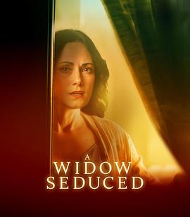 寡妇被引诱 A Widow Seduced (2024)