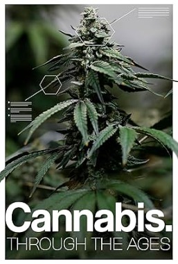 Cannabis: Through the Ages  (2020)