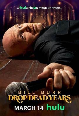 Bill Burr: Drop Dead Years  (2025)