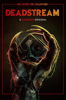 死亡直播 Deadstream (2022)