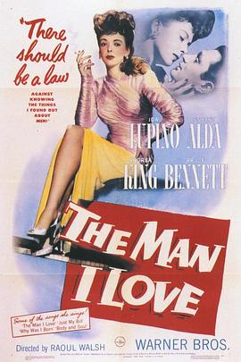 侬爱伊人 The Man I Love (1947)