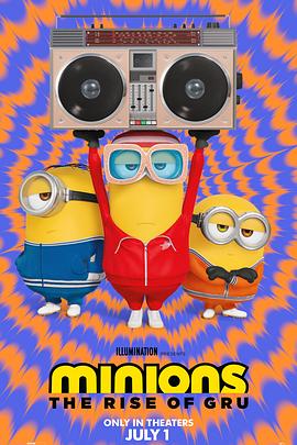 小黄人大眼萌：神偷奶爸前传 Minions: The Rise of Gru (2022)