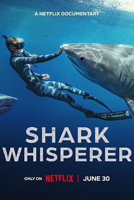 鲨语者 Shark Whisperer (2025)