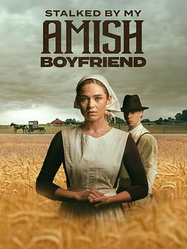 Stalked by My Amish Boyfriend  (2024)