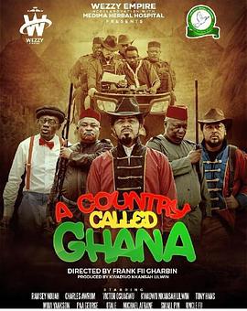 一个叫加纳的国家 A Country Called Ghana (2024)