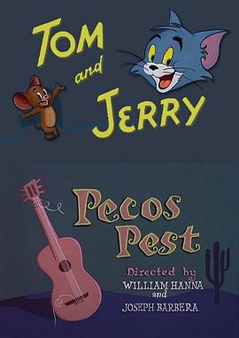 佩克斯·佩斯特 Pecos Pest (1955)