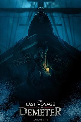 得墨忒耳号的最后航程 The Last Voyage of Demeter (2023)