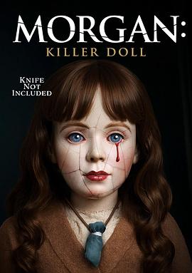 摩根：杀手娃娃 Morgan: Killer Doll (2025)