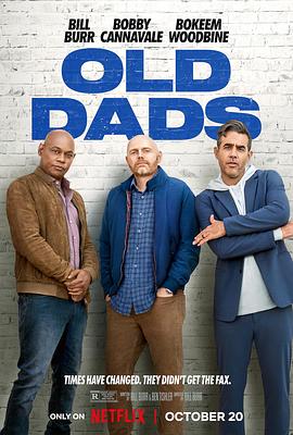 老爹们 Old Dads (2023)