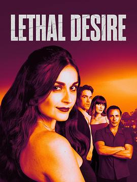 致命的欲望 Lethal Desire (2025)