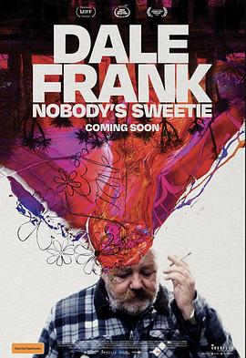 戴尔·弗兰克：众生皆苦 Dale Frank: Nobody's Sweetie (2024)