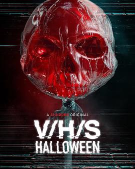 致命录像带：万圣节 V/H/S/Halloween (2025)