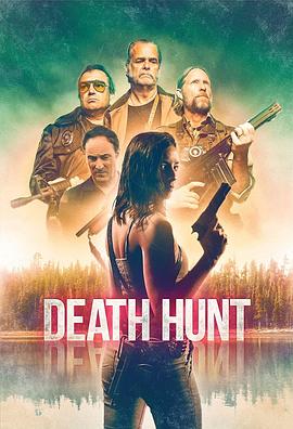 死亡狩猎 Death Hunt (2022)