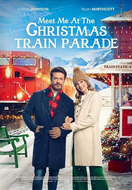 圣诞老火车回归秀 The Christmas Train Parade (2023)