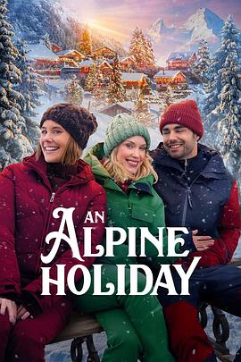 阿尔卑斯山的圣诞节 An Alpine Christmas (2025)