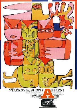 鸟，孤儿和愚人 Vtáčkovia, siroty a blázni (1969)