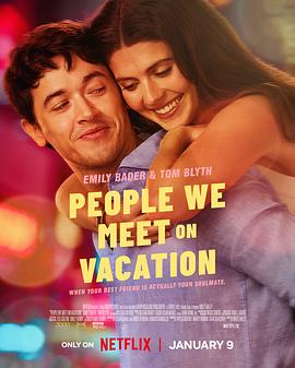 盛夏假期遇见爱 People We Meet on Vacation (2026)