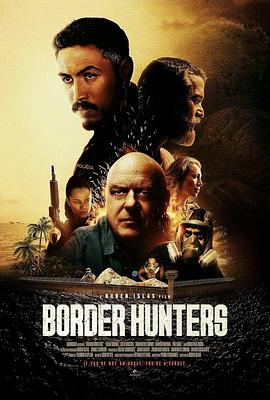 越境猎杀 Border Hunters (2025)