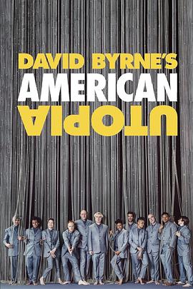 大卫·伯恩的美国乌托邦 David Byrne's American Utopia (2020)