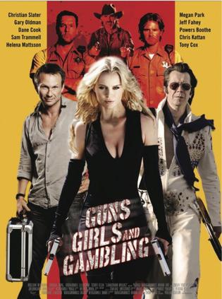 枪、女孩和赌博 Guns, Girls and Gambling (2011)