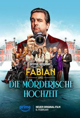 骗徒与致命婚宴 Fabian und Die mörderische Hochzeit (2025)